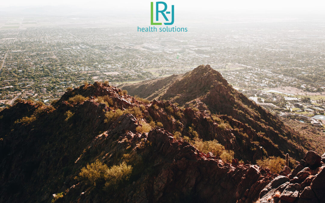 LR-J Health Solutions Continues To Provide Value To Clients in Arizona and California